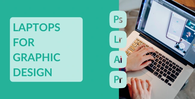 Laptops for graphic design Laptops for graphic design
